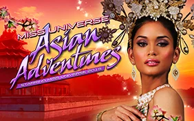 MISS UNIVERSE® ASIAN ADVENTURES
