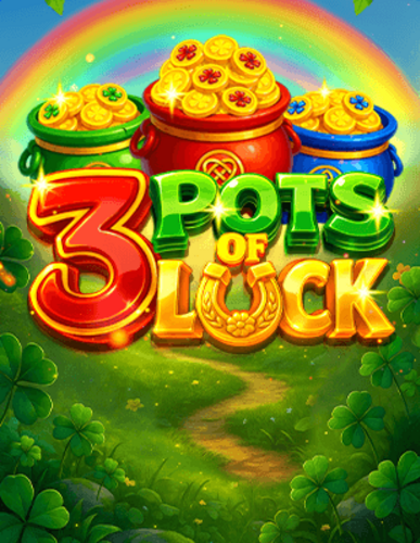 3 POTS OF LUCK