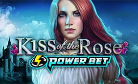 KISS OF THE ROSE (POWER BET)