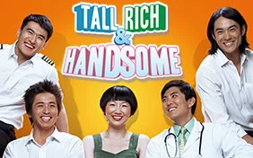 TALL RICH AND HANDSOME