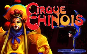 CIRQUE CHINOIS