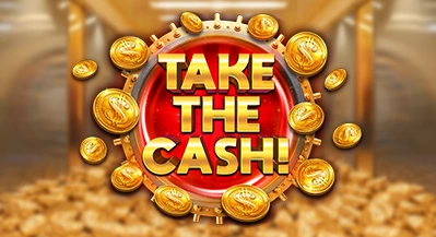 TAKE THE CASH!