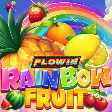 RAINBOW FRUIT FLOWIN