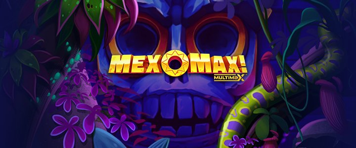 MEXOMAX! MULTIMAX