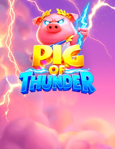 PIG OF THUNDER