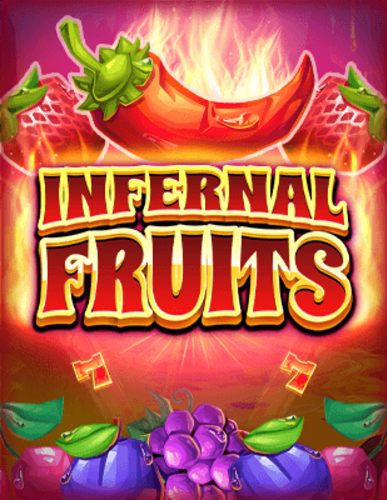INFERNAL FRUITS