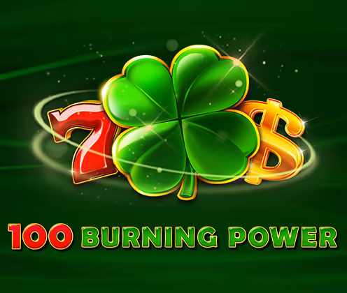 100 BURNING POWER
