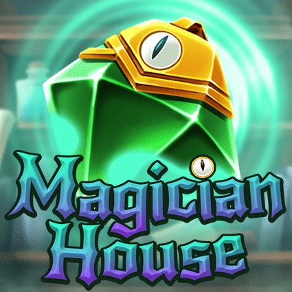 MAGICIAN HOUSE