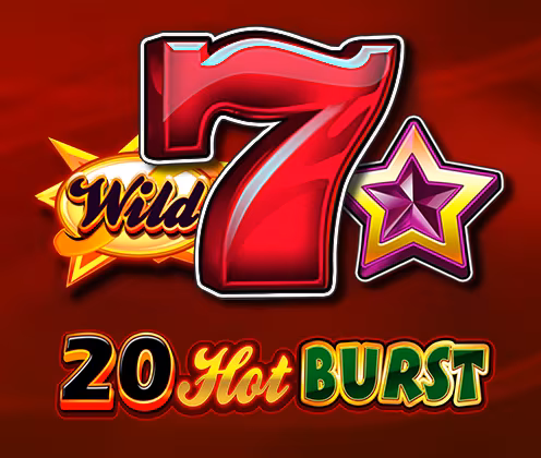 20 HOT BURST
