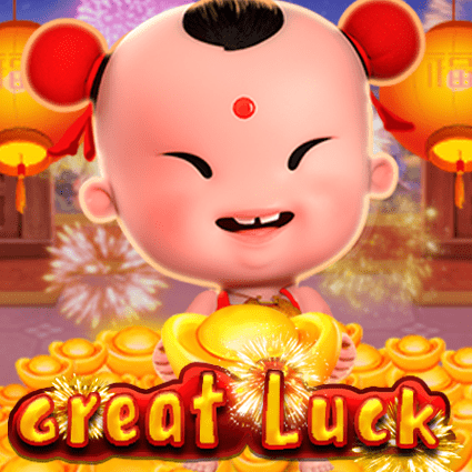 GREAT LUCK
