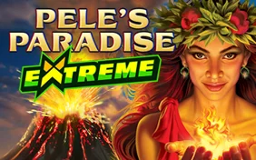 PELE’S PARADISE EXTREME