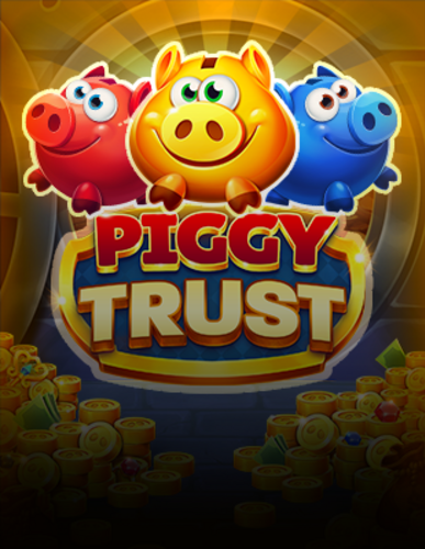PIGGY TRUST