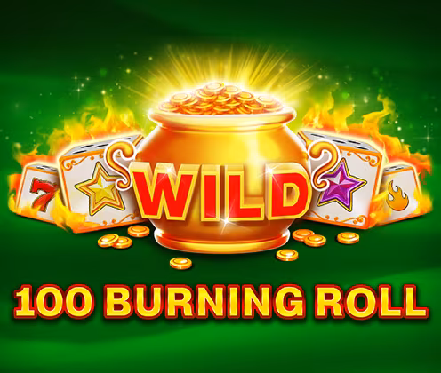 100 BURNING ROLL