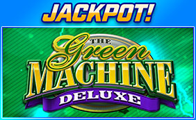 GREEN MACHINE JACKPOT