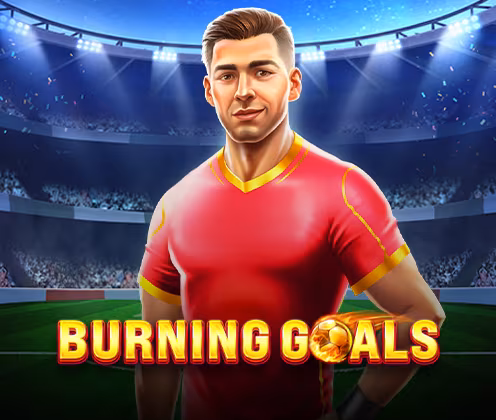 BURNING GOALS