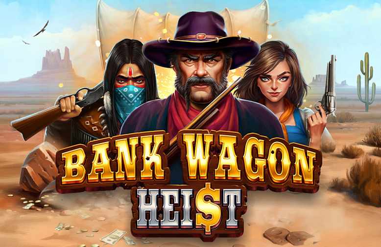 BANK WAGON HEIST