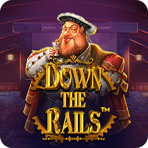 DOWN THE RAILS