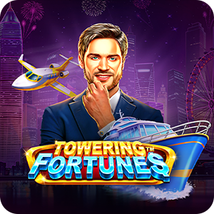 TOWERING FORTUNES