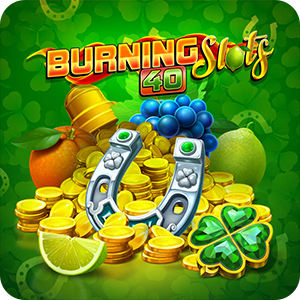 BURNING SLOTS 40
