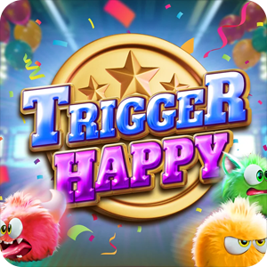 TRIGGER HAPPY
