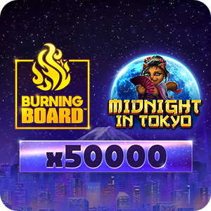 MIDNIGHT IN TOKYO BURNING BOARD